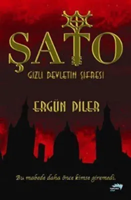 Şato : Gizli Devletin Şifresi