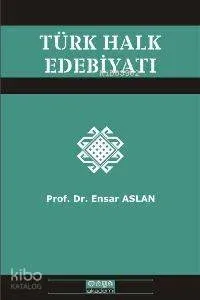 Türk Halk Edebiyatı Ensar Arslan
