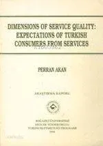 Dimensions Of Service Quality: Expectations Of Turkish Consumers From Services