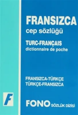 Fransızca / Türkçe - Türkçe / Fransızca Cep Sözlüğü