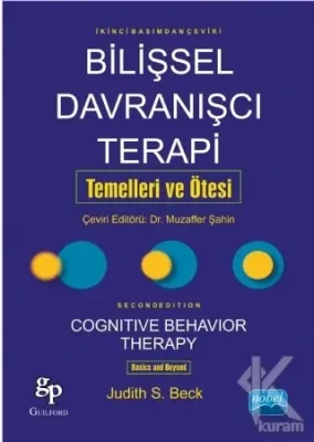 Bilişsel Davranışcı Terapi Temelleri ve Ötesi (Ciltli) Judith S. Beck