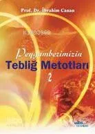 Peygamberimizin Tebliğ Metotları 2