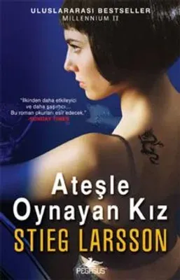 Ateşle Oynayan Kız : Millennium Serisi 2