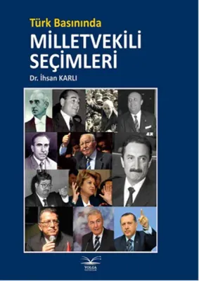 Türk Basınında Milletvekili Şeçimleri