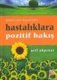 Hastalıklara Pozitif Bakış