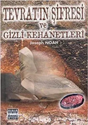 Tevrat'ın Şifresi ve Gizli Kehanetler