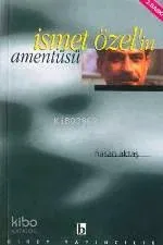 İsmet Özel'in Amentüsü