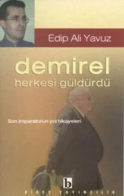 Demirel Herkesi Güldürdü