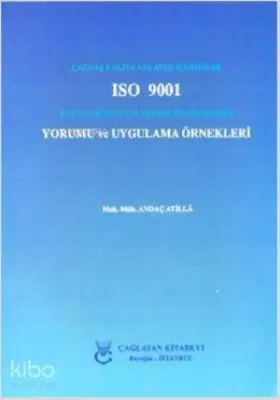 Iso 9001 Yorumu ve Uygulama Örnekleri
