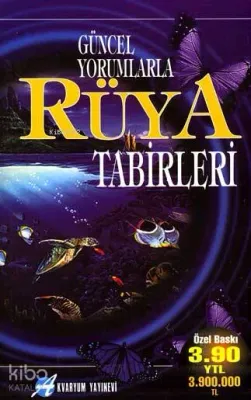 Güncel Yorumlarla Rüya Tabirleri