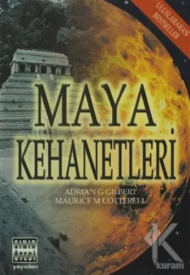 Maya Kehanetleri 2012 ve Ötesi Adrian G. Gilbert