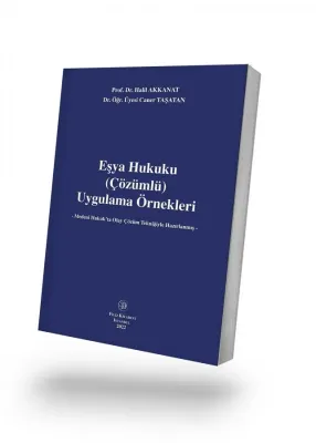 Eşya Hukuku (Çözümlü) Uygulama Örnekleri