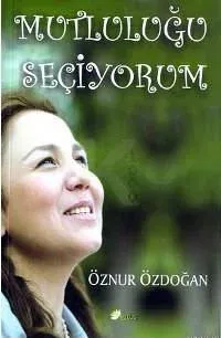 Mutluluğu Seçiyorum