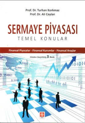 Sermaye Piyasası Temel Konular / Turhan Korkmaz