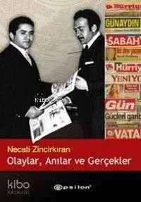 Olaylar, Anılar ve Gerçekler