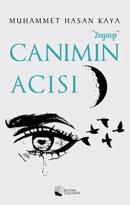 “Zeynep” Canımın Acısı