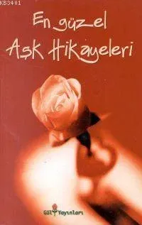 En Güzel Aşk Hikayeleri
