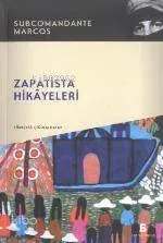 Zapatista Hikayeleri Subcomandante Marcos