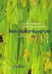 Ben De Korkuyorum