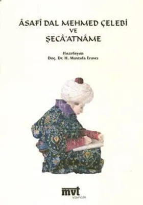 Asafi Dal Mehmed Çelebi ve Şecaatname