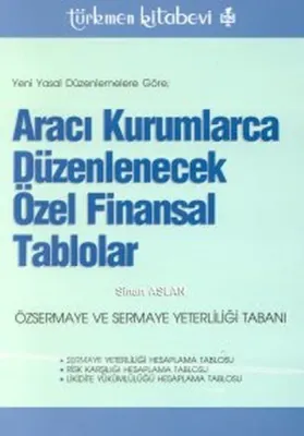 Aracı Kurumlarca Düzenlenecek Özel Finansal Tablolar