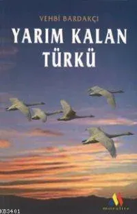 Yarım Kalan Türkü