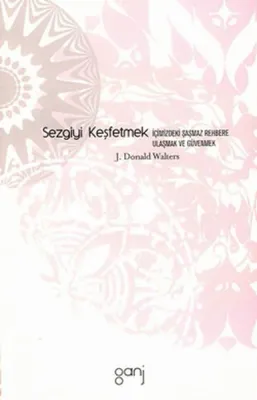 Sezgiyi Keşfetmek