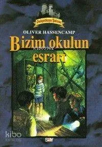 Bizim Okulun Esrarı