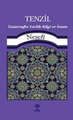 Tenzil Tasavvufta Varlık, Bilgi ve İnsan