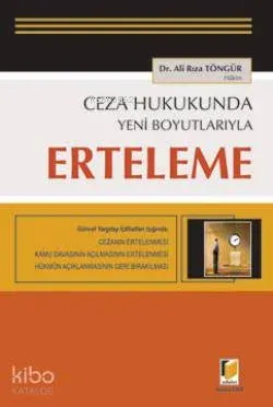 Ceza Hukukunda Yeni Boyutlarıyla Erteleme