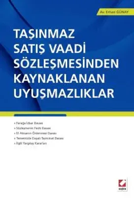 Taşınmaz Satış Vaadi Sözleşmesinden Kaynaklanan Uyuşmazlıklar