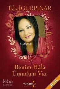 Benim Hâlâ Umudum Var