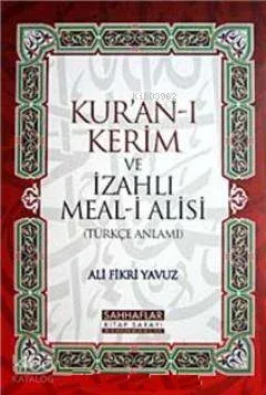 Kur'an-ı Kerim ve İzahlı Meal-i Alisi