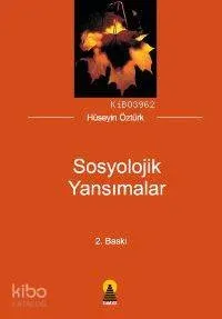 Sosyolojik Yansımalar