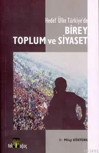 Birey Toplum ve Siyaset
