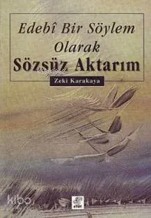 Edebi Bir Söylem Olarak Sözsüz Aktarım