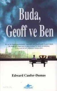 Buda, Geoff ve Ben