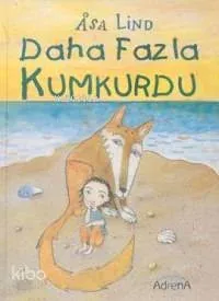 Daha Fazla Kumkurdu