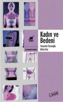 Dişilik, Güzellik ve Şiddet Sarmalında Kadın ve Bedeni