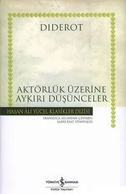 Aktörlük Üzerine Aykırı Düşünceler