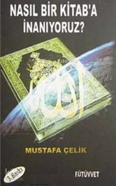 Nasıl Bir Kitaba İnanıyoruz