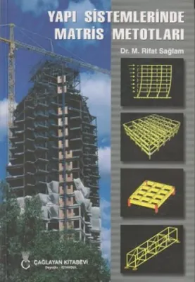 Yapı Sistemlerinde Matris Metodları