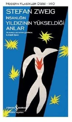 İnsanlığın Yıldızının Yükseldiği Anlar Stefan Zweig
