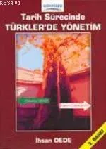 Tarih Sürecinde Türkler´de Yönetim