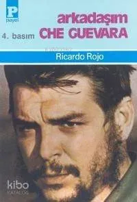 Arkadaşım Che Guevara