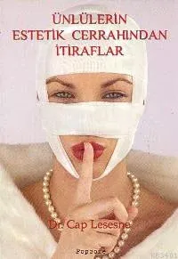 Ünlülerin Estetik Cerrahından İtiraflar