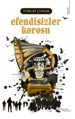 Efendisizler Korosu Turgay Çumak