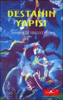 Destanın Yapısı