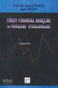Türev Finansal Araçlar ve Muhasebe Uygulamaları