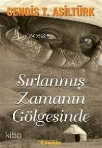 Sırlanmış Zamanın Gölgesinde